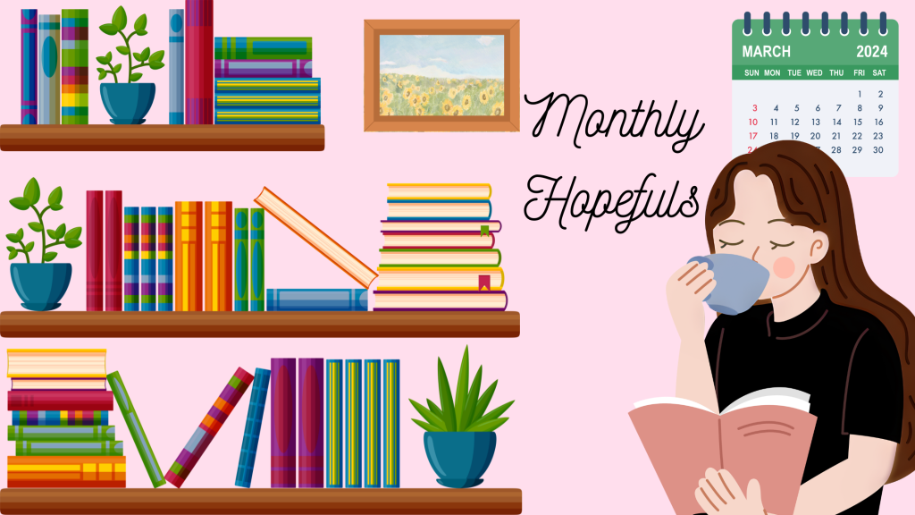 March Monthly Hopefuls